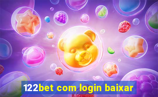 122bet com login baixar